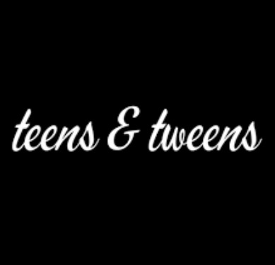 Teens & Tweens
